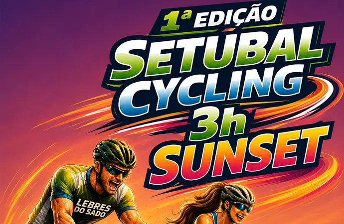 1 Edição Setúbal Cycling 3h Sunset